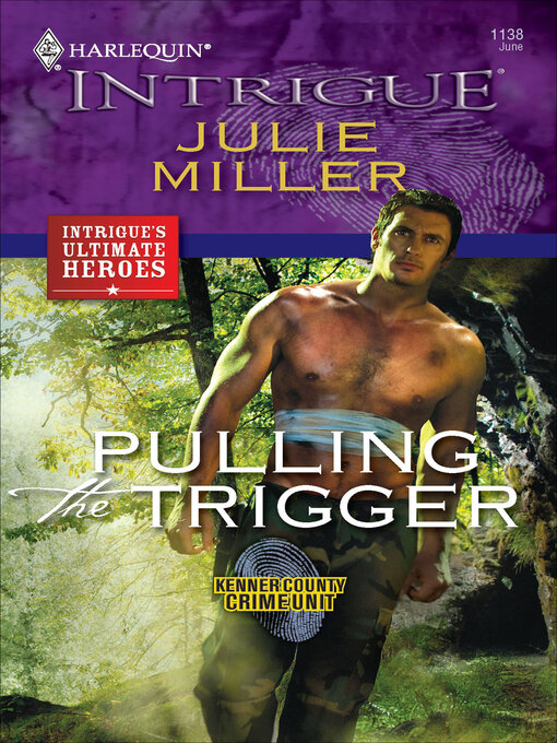 Title details for Pulling the Trigger by Julie Miller - Available